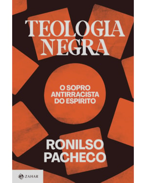 TEOLOGIA NEGRA: O SOPRO ANTIRRACISTA DO ESPÍRITO
