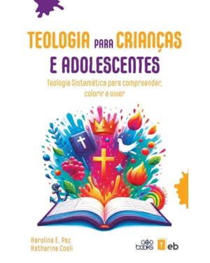 TEOLOGIA PARA CRIANÇAS E ADOLESCENTES