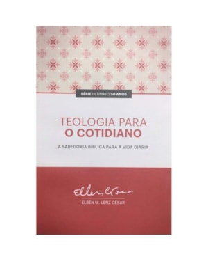 TEOLOGIA PARA O COTIDIANO -
