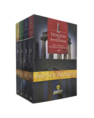 TEOLOGIA PARA PENTECOSTAIS - UMA TEOLOGIA SISTEMATICA