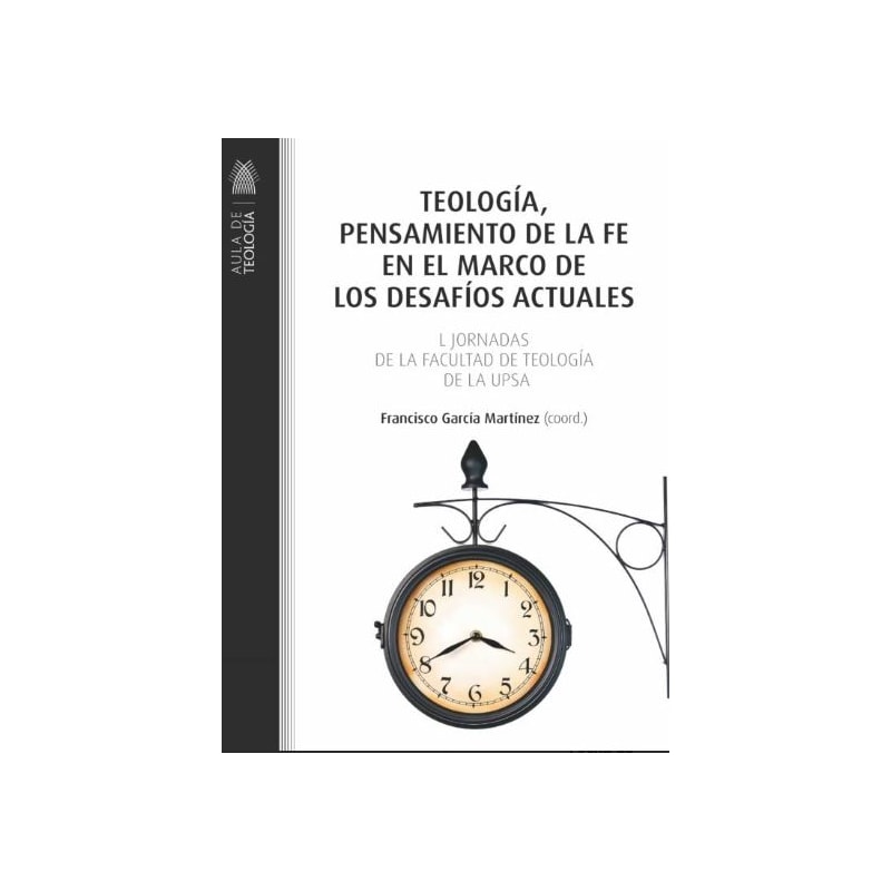 TEOLOGIA, PENSAMIENTO DE LA FE