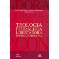 TEOLOGIA PLURALISTA LIBERTADORA INTERCONTNENTAL