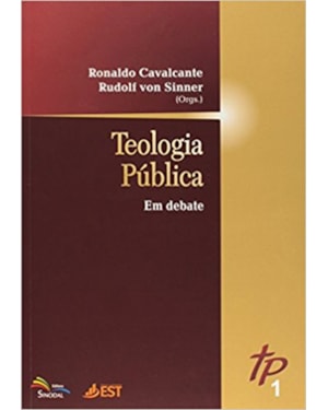 TEOLOGIA PUBLICA EM DEBATE - VOLUME 1 - 1ª
