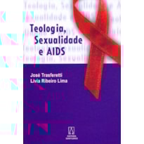 TEOLOGIA SEXUALIDADE E AIDS