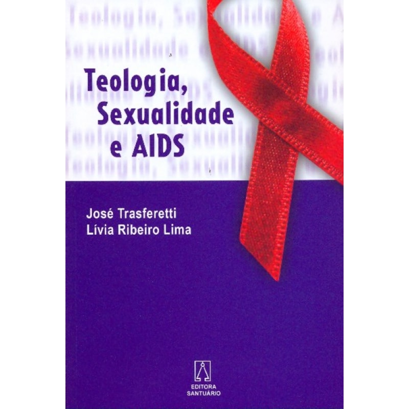 TEOLOGIA SEXUALIDADE E AIDS