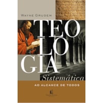 TEOLOGIA SISTEMÁTICA AO ALCANCE DE TODOS