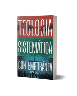 Teologia Sistemática Contemporânea - Júlio Andrade Ferreira