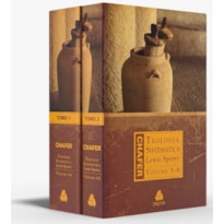 Teologia sistemática de Chafer - Volume 1 & 2: volume 1-4