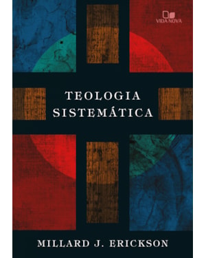 Teologia sistemática (erickson)