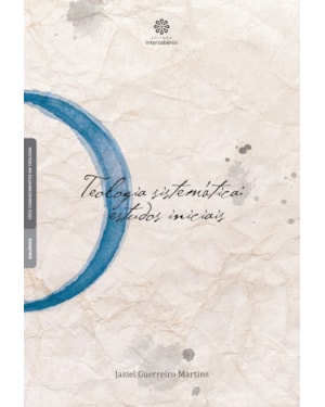 TEOLOGIA SISTEMÁTICA:: ESTUDOS INICIAIS