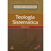 Teologia Sistemática - volume 2