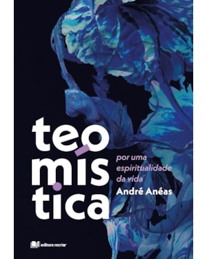 Teomística: por uma espitualidade da vida