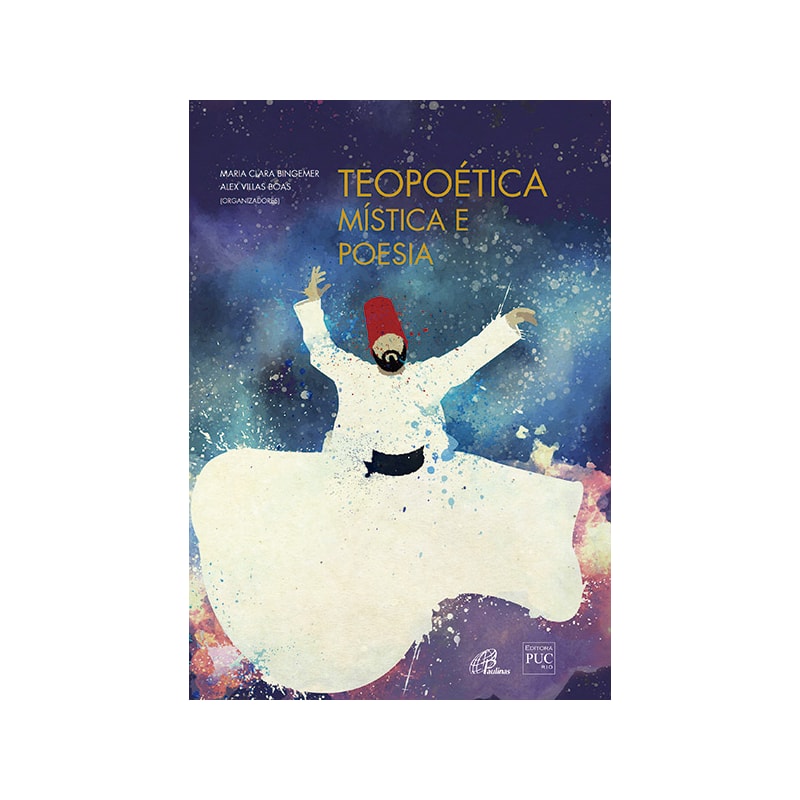 TEOPOÉTICA: MÍSTICA E POESIA