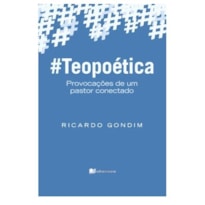 Teopoética: provocações de um pastor conectado
