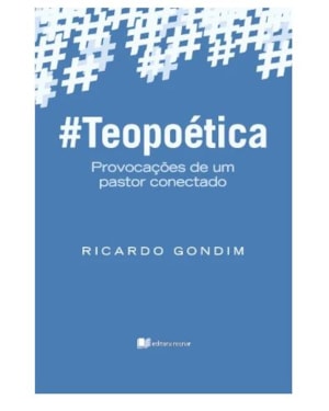 Teopoética: provocações de um pastor conectado