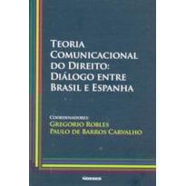 Teoria comunicacional do direito: diálogo entre Brasil e Espanha