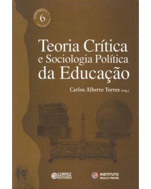 TEORIA CRÍTICA E SOCIOLOGIA POLÍTICA DA EDUCAÇÃO