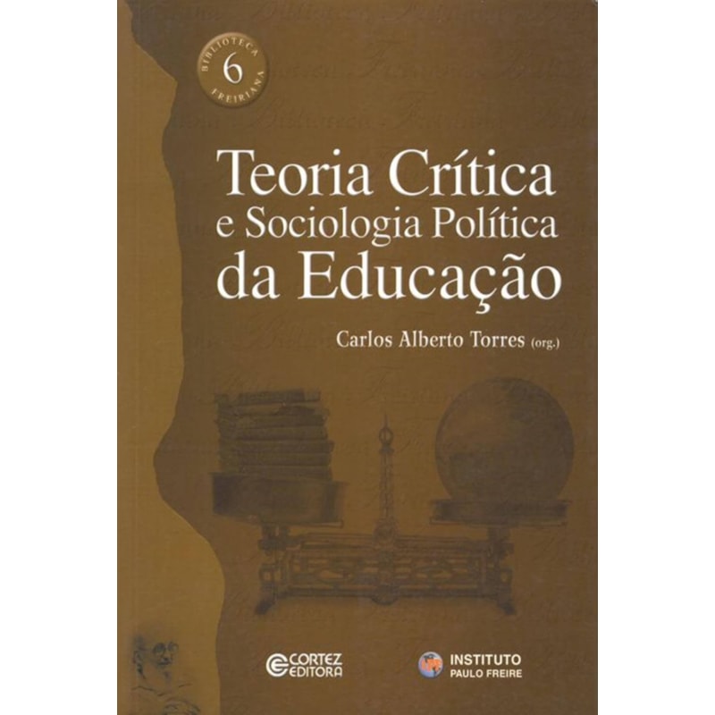 TEORIA CRÍTICA E SOCIOLOGIA POLÍTICA DA EDUCAÇÃO