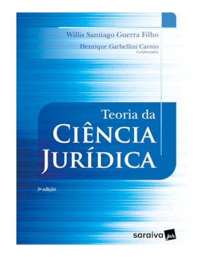 TEORIA DA CIÊNCIA JURÍDICA. 3. ED. SÃO PAULO: SARAIVA, 2023.