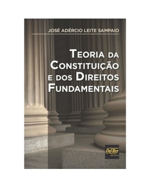 TEORIA DA CONSTITUIÇÃO E DOS DIREITOS FUNDAMENTAIS
