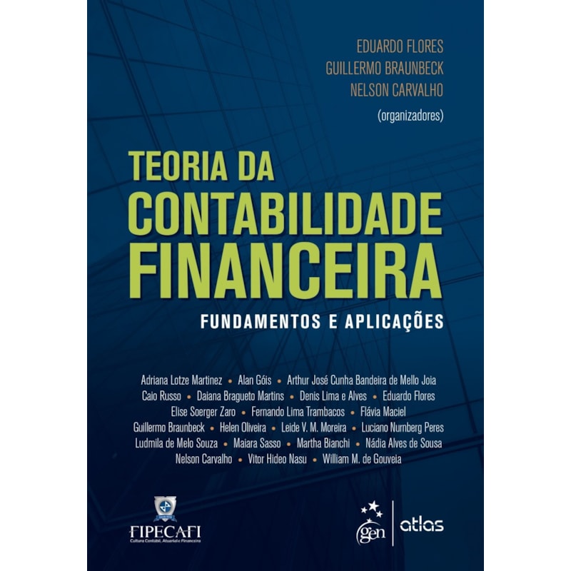 TEORIA DA CONTABILIDADE FINANCEIRA: FUNDAMENTOS E APLICAÇÕES