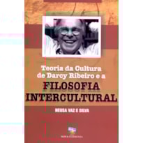 TEORIA DA CULTURA DE DARCY RIBEIRO E A FILOSOFIA...