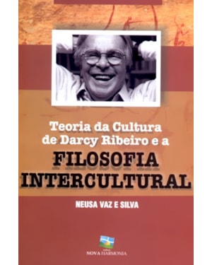 TEORIA DA CULTURA DE DARCY RIBEIRO E A FILOSOFIA...