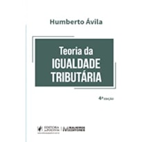 TEORIA DA IGUALDADE TRIBUTARIA (AVILA/JUSPODIUM)
