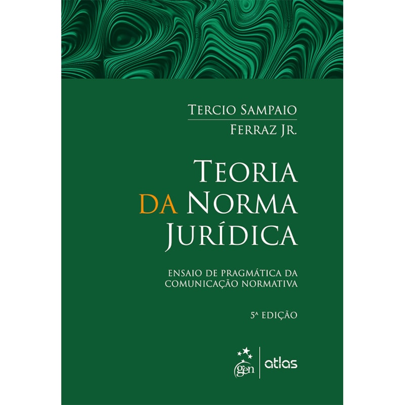 TEORIA DA NORMA JURÍDICA - 5ª EDIÇÃO 2016