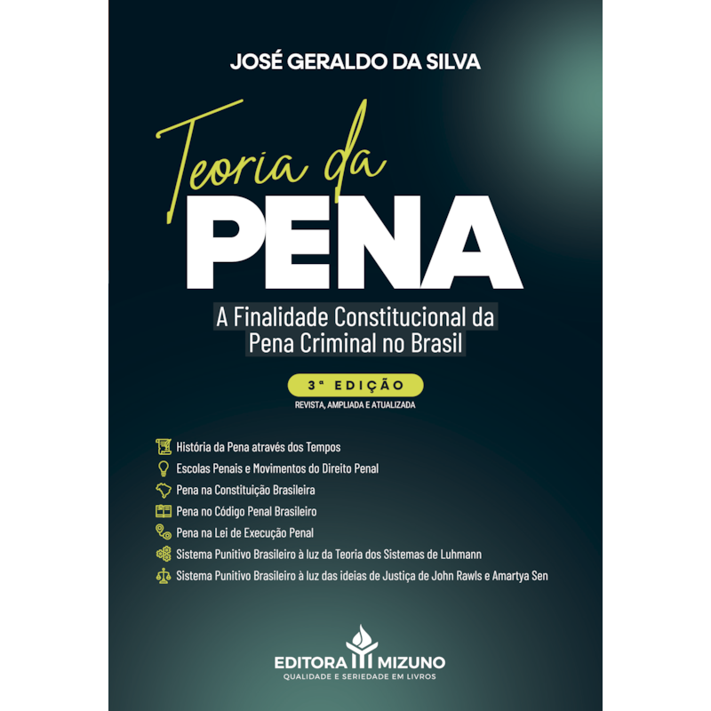 Teoria da pena - 3ª edição: a finalidade constitucional da pena criminal no Brasil