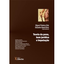 TEORIA DA PENA, BEM JURÍDICO E IMPUTAÇÃO TEORIA DA PENA, BEM JURÍDICO E IMPUTAÇÃO