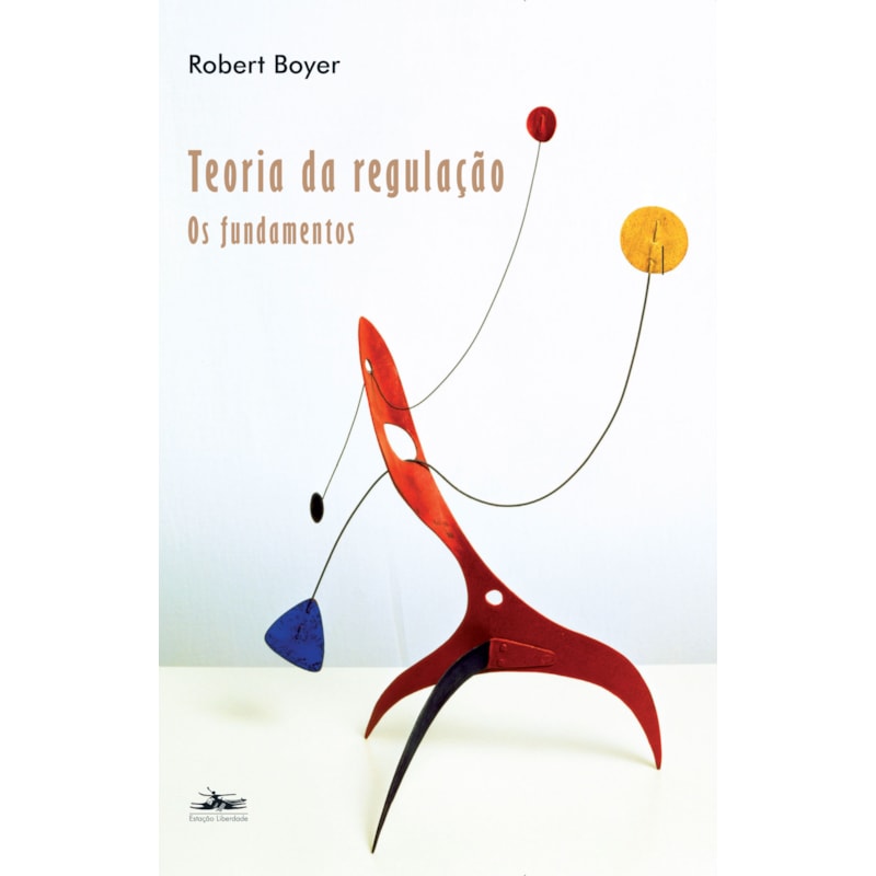 TEORIA DA REGULAÇÃO: FUNDAMENTOS