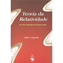TEORIA DA RELATIVIDADE: NO NÍVEL MATEMÁTICA DO ENSINO MÉDIO