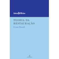 TEORIA DA RESTAURAÇÃO