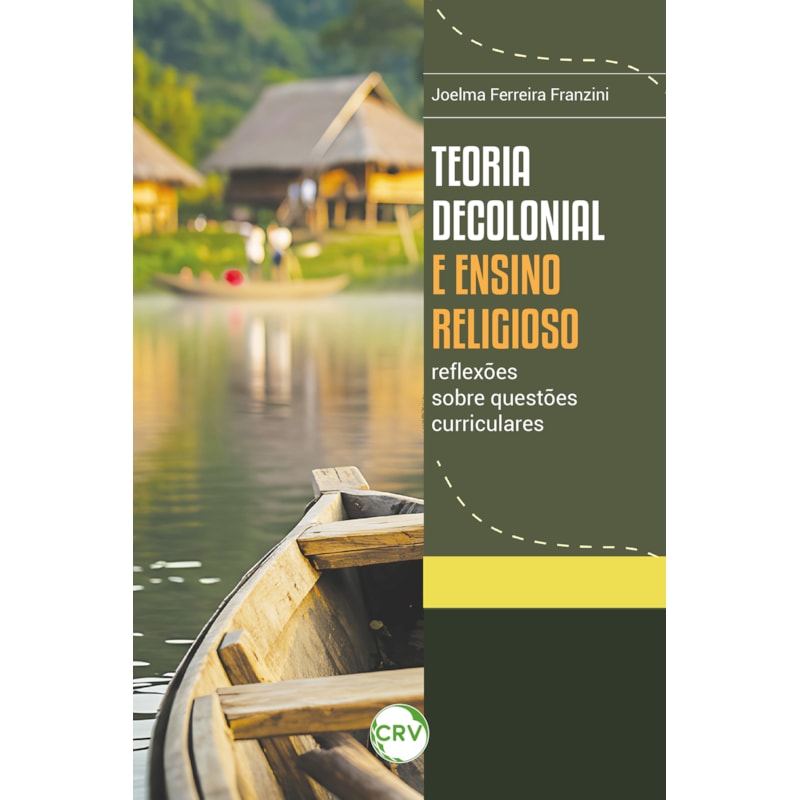 TEORIA DECOLONIAL E ENSINO RELIGIOSO: REFLEXÕES SOBRE QUESTÕES CURRICULARES