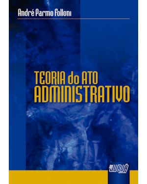 TEORIA DO ATO ADMINISTRATIVO