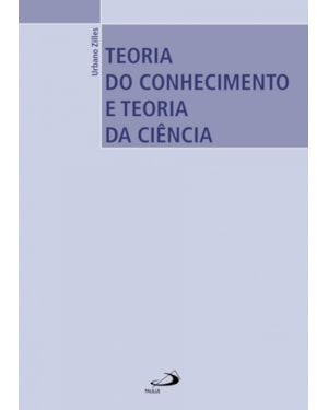 Teoria do conhecimento e teoria da ciência