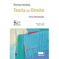 TEORIA DO DIREITO - 1ª EDIÇÃO 2015: UMA INTRODUÇÃO