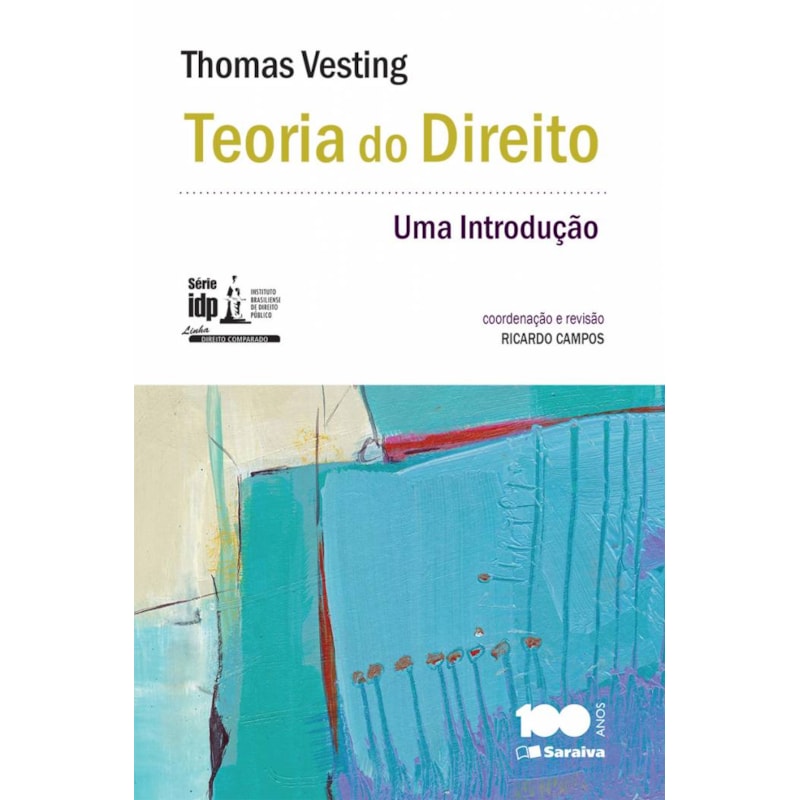 TEORIA DO DIREITO - 1ª EDIÇÃO 2015: UMA INTRODUÇÃO