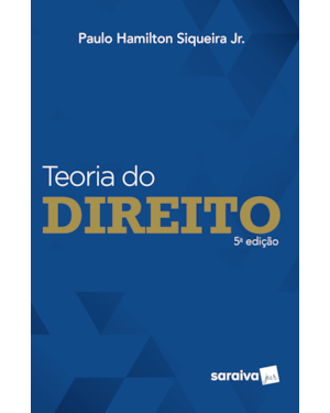 TEORIA DO DIREITO. 5. ED. SÃO PAULO: SARAIVA, 2019.