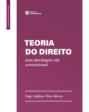 TEORIA DO DIREITO:: UMA ABORDAGEM NÃO CONVENCIONAL