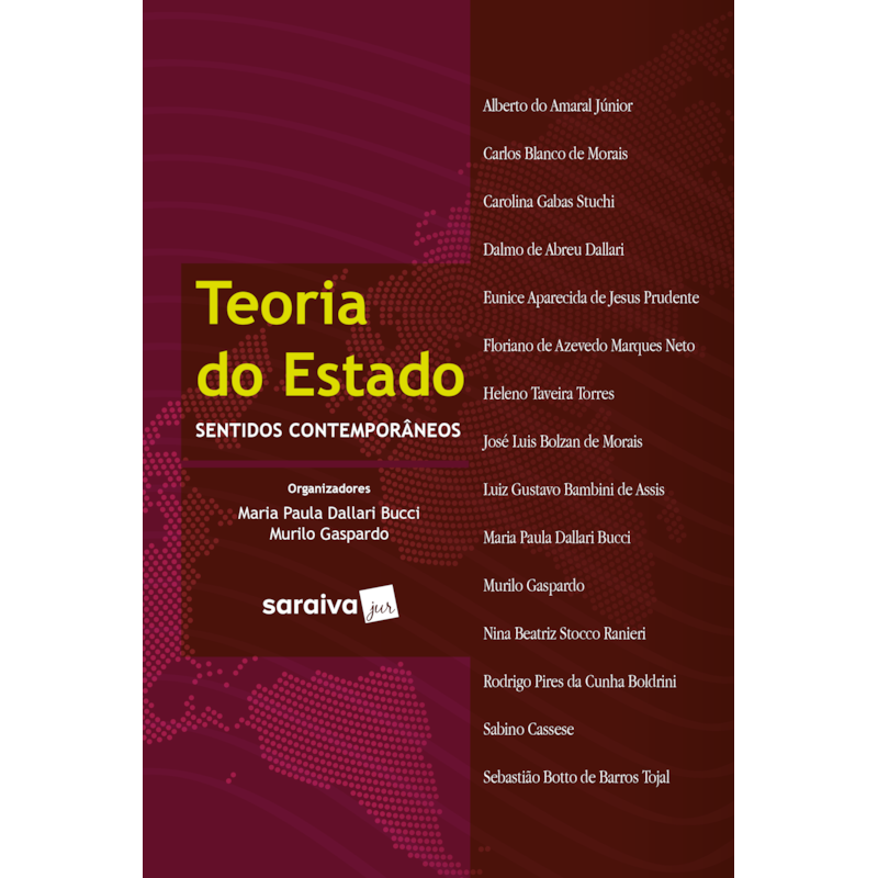 TEORIA DO ESTADO - 1ª EDIÇÃO DE 2018: SENTIDOS CONTEMPORÂNEOS