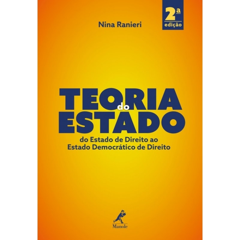 TEORIA DO ESTADO: DO ESTADO DE DIREITO AO ESTADO DEMOCRÁTICO DE DIREITO