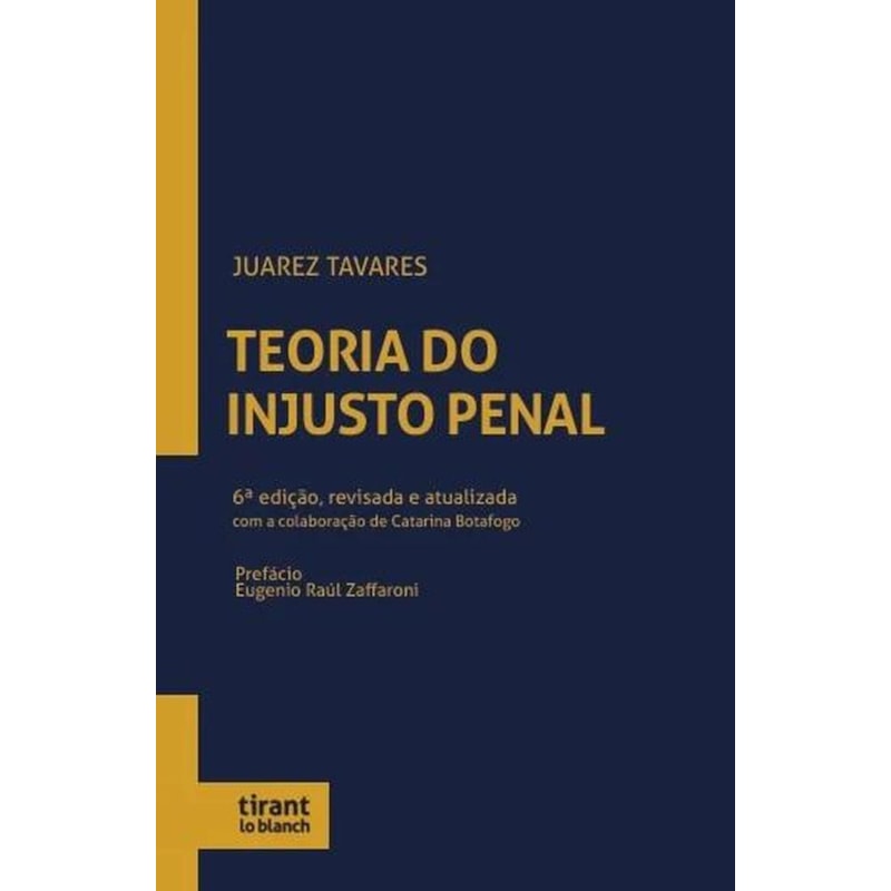 TEORIA DO INJUSTO PENAL 6ª EDIÇÃO