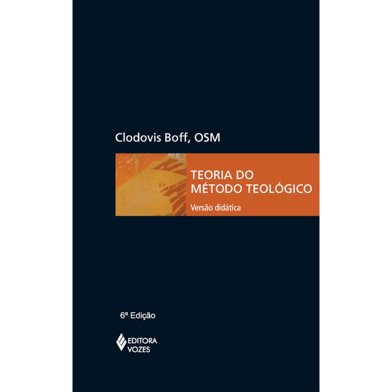 TEORIA DO MÉTODO TEOLÓGICO - VERSÃO DIDÁTICA