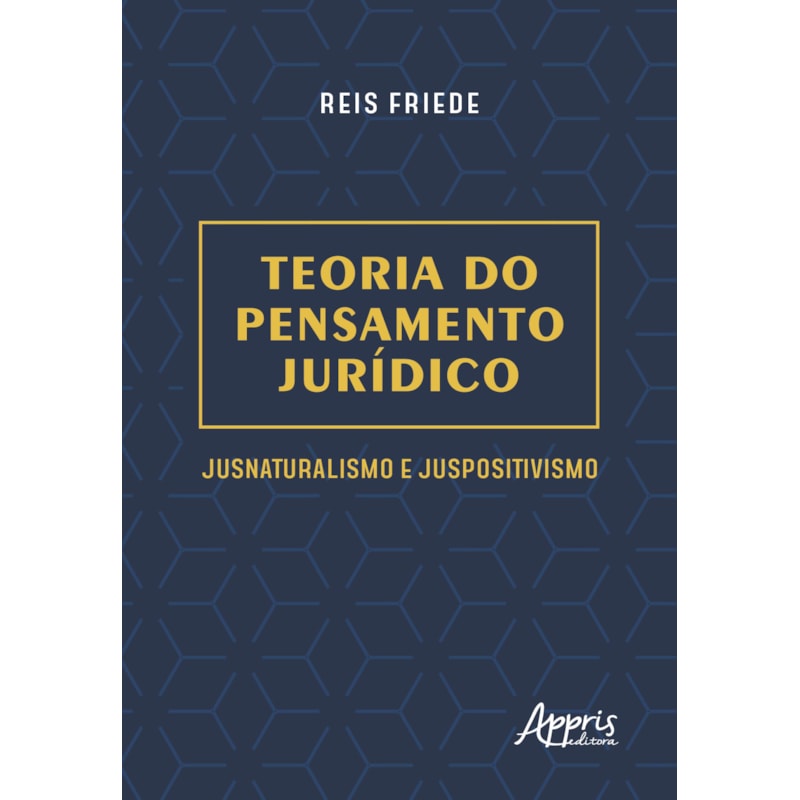 TEORIA DO PENSAMENTO JURÍDICO: JUSNATURALISMO E JUSPOSITIVISMO