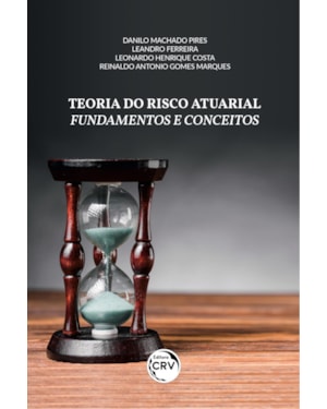TEORIA DO RISCO ATUARIAL FUNDAMENTOS E CONCEITOS