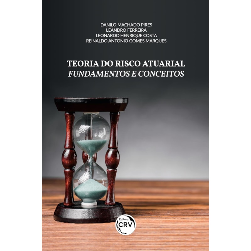 TEORIA DO RISCO ATUARIAL FUNDAMENTOS E CONCEITOS