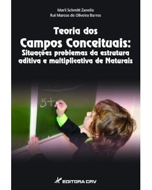 TEORIA DOS CAMPOS CONCEITUAIS: SITUAÇÕES PROBLEMAS DA ESTRUTURA ADITIVA E MULTIPLICATIVA DE NATURAIS