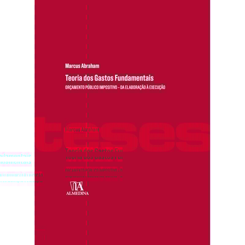 Teoria dos gastos fundamentais: orçamento público impositivo - da elaboração à execução